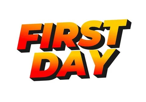 First day. Text effect in 3D style with modern colors イラスト素材
