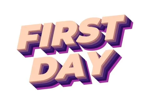 First day. Text effect in 3D style with modern colors イラスト素材