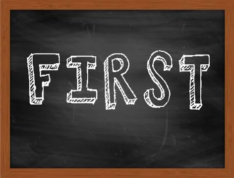 FIRST  hand writing text on black chalkboard Stock Illustration