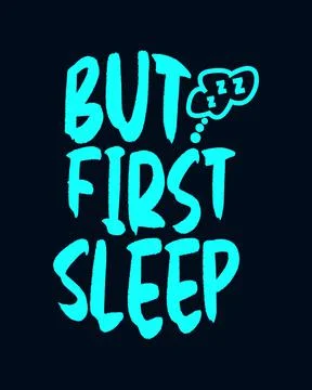 But First Sleep. stylish typography design. Stock-Illustration