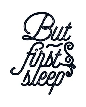 But First Sleep. stylish typography design. Stock Illustration