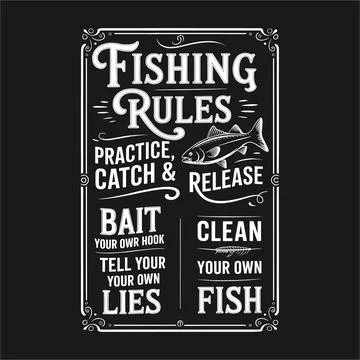 Fishing Rules Practice Catch Release T-shirt Design, Funny Fishing Quote Sh.. Stock Illustration