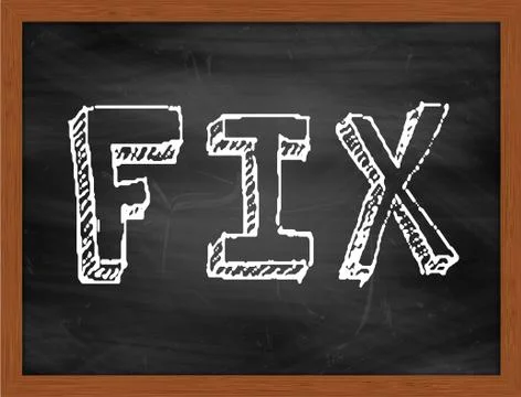 FIX  hand writing text on black chalkboard Stock Illustration