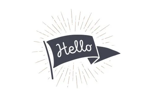 Flag Hello. Old school flag banner Stock Illustration