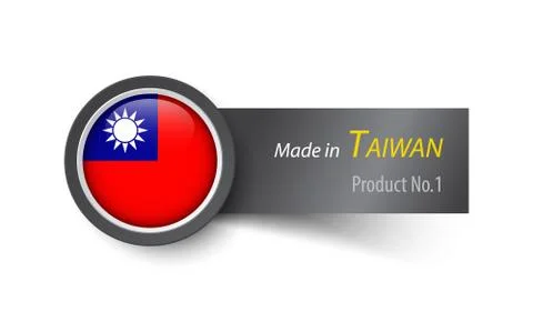 Flag icon and label with text made in Taiwan . Stock Illustration