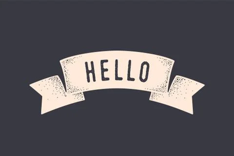Flag ribbon Hello. Old school flag ribbon banner with text Hello, Hi Stock Illustration