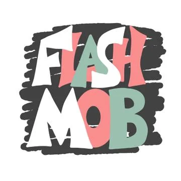 Flashmob stylized text.  Flash mob emblem. Vector illusatrtion. Stock Illustration
