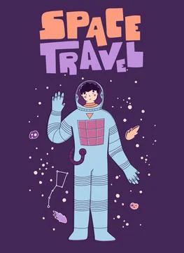 Flat cartoon character spaceman. Space travel lettering. Astronaut greeting Stock Illustration