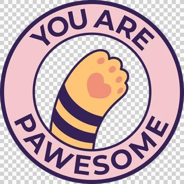 Flat circular emblem is showing heart-shaped paw pad and YOU ARE PAWESOME on Stock Illustration