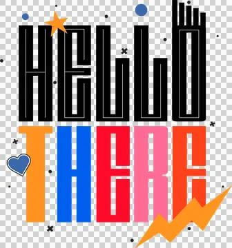 Flat design is showing HELLO THERE on transparent bg, orange star, blue heart Stock Illustration