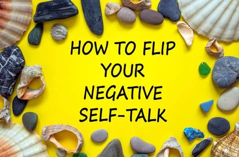 Flip negative self-talk symbol. Concept words How to flip your negative self- Stock Photos