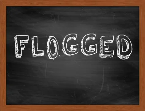 FLOGGED  hand writing text on black chalkboard Stock Illustration