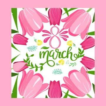 Floral frame with text 8 March floral greeting card. Stock Illustration