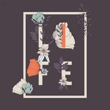 Flowers typography poster design, text and florals combined, hand drawn bot.. Stock Illustration