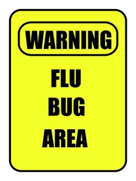 Flu bug area sign Stock Illustration