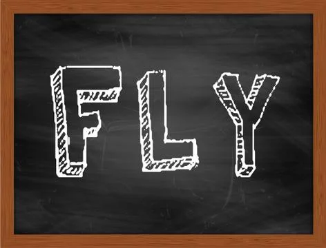 FLY  hand writing text on black chalkboard Stock Illustration