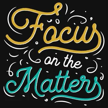 Focus on the matter typography tshirt design  Stock Illustration