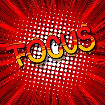 Focus - Vector illustrated comic book style phrase. Illustrazione stock