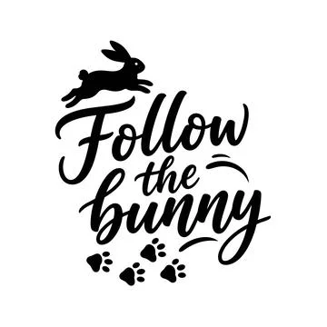 Follow the bunny easter design with calligraphy and hopping bunny Stock Illustration