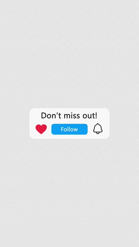 Follow Button with “Don’t Miss Out” Text | Vertical Transparent 4K Stock Footage 324490565