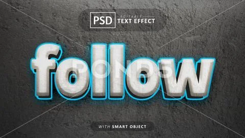 Follow editable 3d glow text effect PSD Template