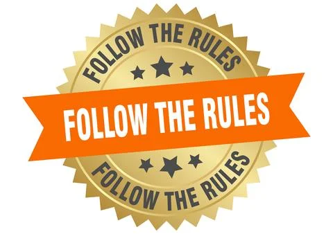 Follow the rules. follow the rules round orange and gold label isolated on .. Stock-Illustration
