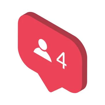 Follower isometric notification symbol for application instagram. Web app but Stock Illustration