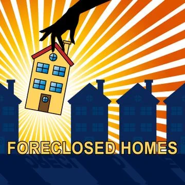 Foreclosed Homes Represents Foreclosure Sale 3d Illustration Stock Illustration