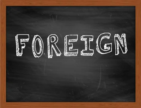 FOREIGN  hand writing text on black chalkboard Illustrazione stock