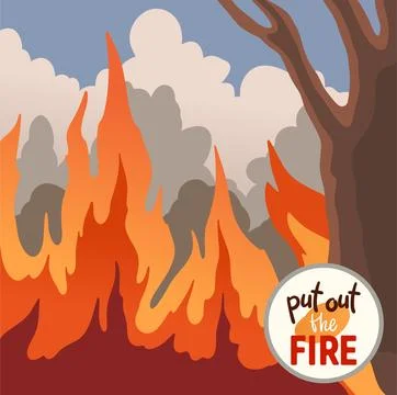 Forest in fire. Phrase Put out the fire. Stock Illustration