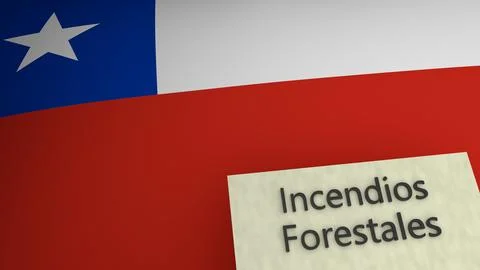 Forest fire text representation above the flag of Chile. 3d render. Stock Illustration