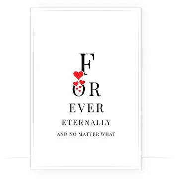 Forever eternally and no matter what, vector. Minimalist poster design Stock Illustration