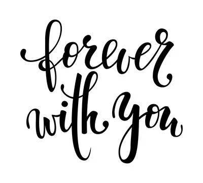 Forever with you. Hand drawn creative calligraphy and brush pen lettering i.. 스톡 일러스트