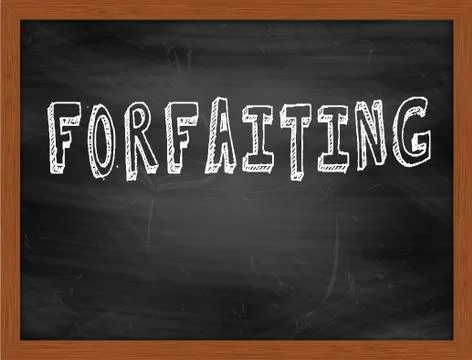 FORFAITING  hand writing text on black chalkboard Stock Illustration