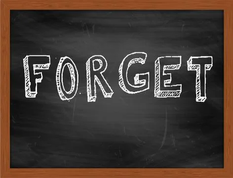 FORGET  hand writing text on black chalkboard Stock Illustration