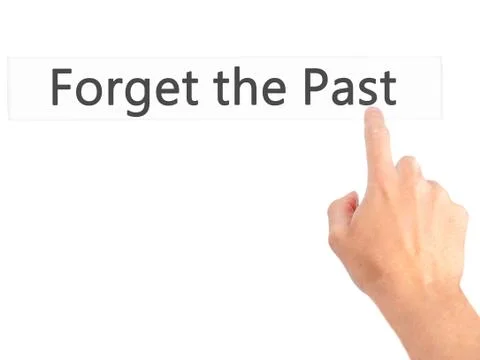 Forget the Past - Hand pressing a button on blurred background concept on vis Stock Photos