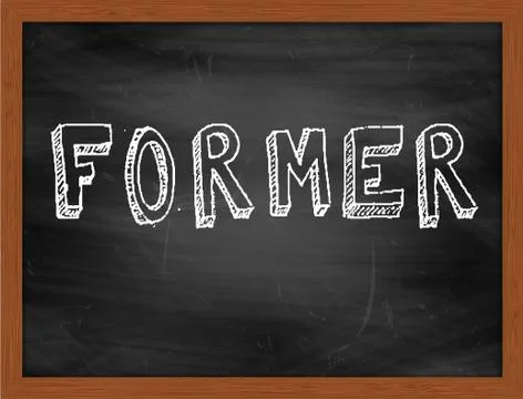 FORMER  hand writing text on black chalkboard Stock Illustration