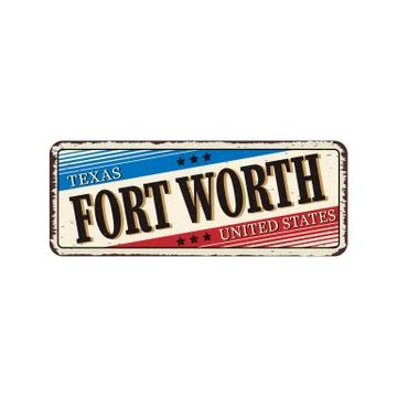 Fort Worth Texas vintage rusty metal sign on a white background, vector Stock Illustration