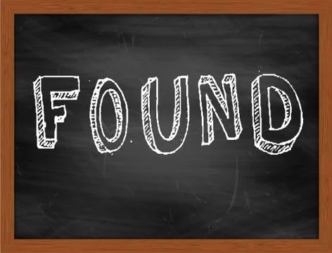 FOUND  hand writing text on black chalkboard Stock Illustration