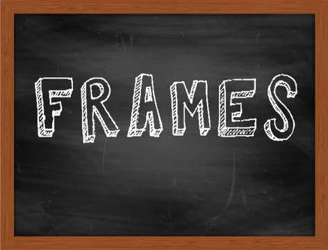 FRAMES  hand writing text on black chalkboard Stock Illustration