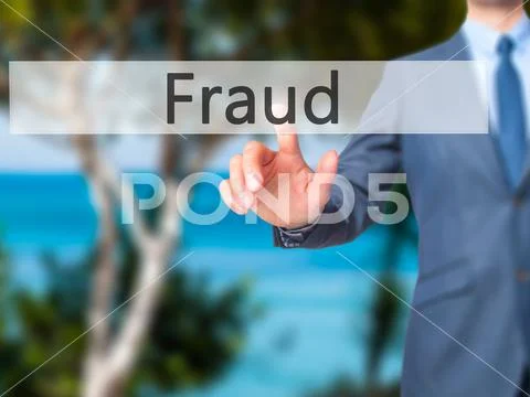 Fraud - Businessman hand pressing button on touch screen interfa Stock Photos