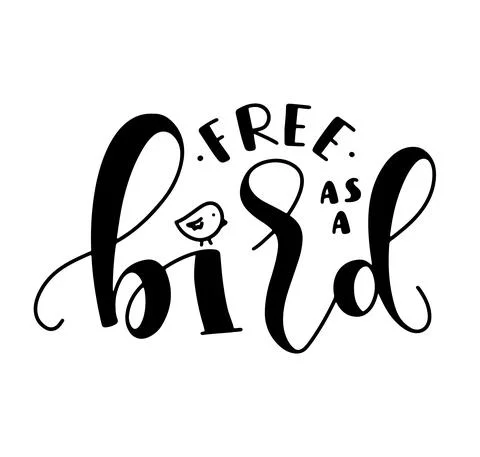 Free as a bird - black lettering, vector illustration Stock Illustration