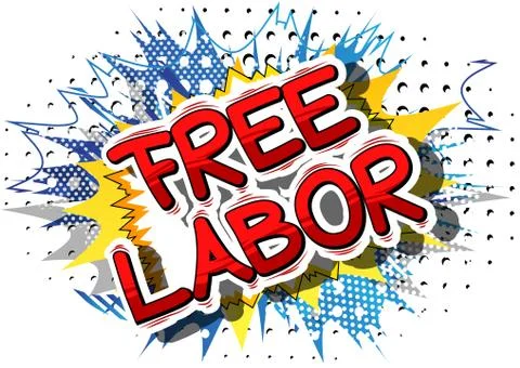 Free Labor - Comic book style word on abstract background. Stock Illustration