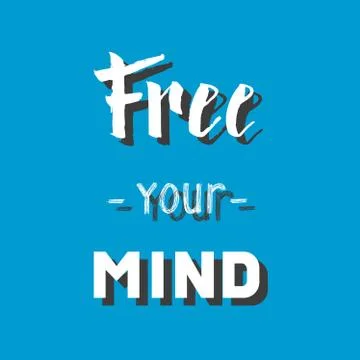 Free your mind. Hand drawn lettering Stock Illustration