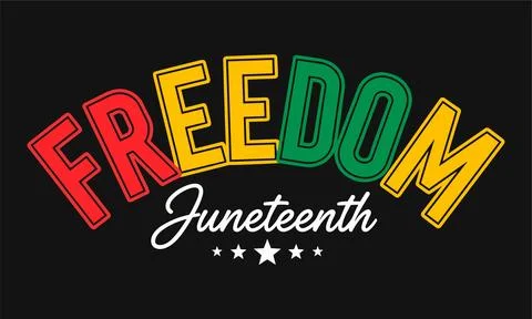 Freedom Juneteenth Celebration Typography Vector Stock Illustration