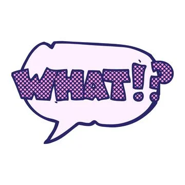Freehand drawn comic book speech bubble cartoon shout WHAT!? in bright neon.. Stock Illustration