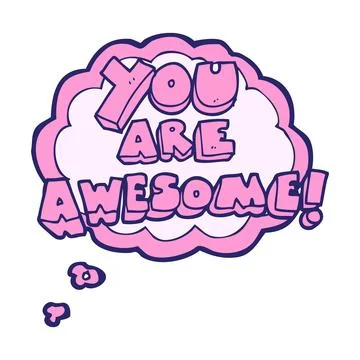 Freehand drawn thought bubble cartoon you are awesome text in bright neon col Stock Illustration