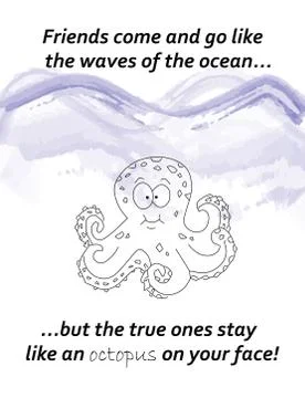 Friends come and go like the waves - friend quote - octopus cartoon Stock Illustration