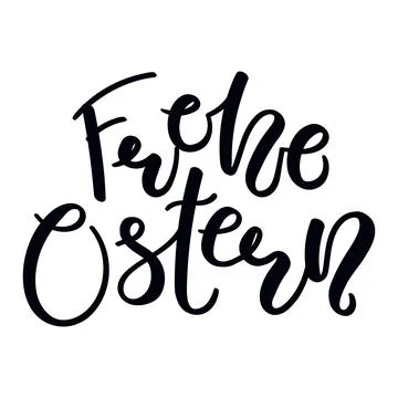 Frohe Ostern, Happy Easter in German, handwritten typography, lettering quote Stock Illustration