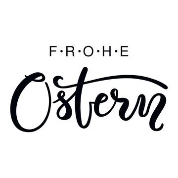 Frohe Ostern, Happy Easter in German, handwritten typography, lettering quo.. Stock Illustration